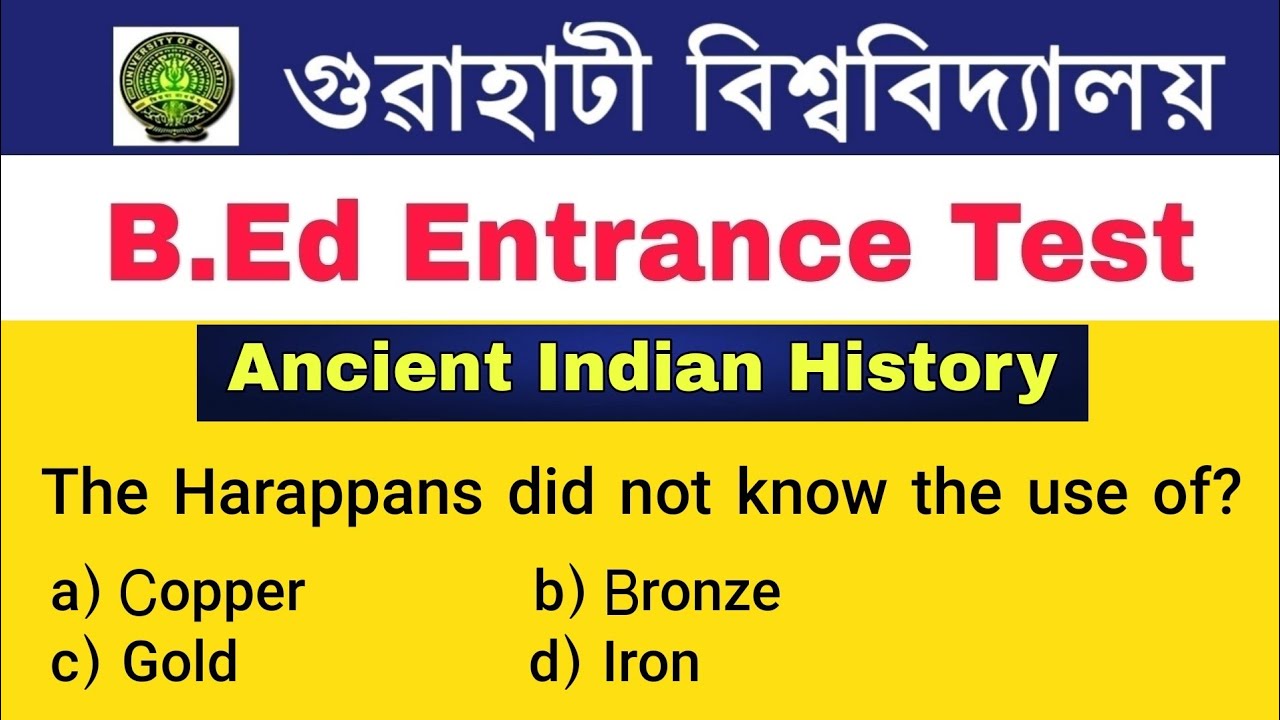 GU B.Ed Entrance Test 2020 || Ancient Indian History || Important Question Answer (Video- 28)