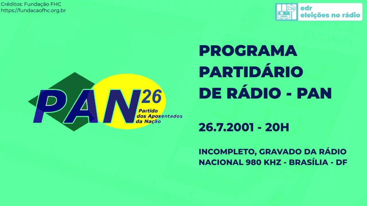 Propaganda Partidária de Rádio - PAN (26.7.2001)