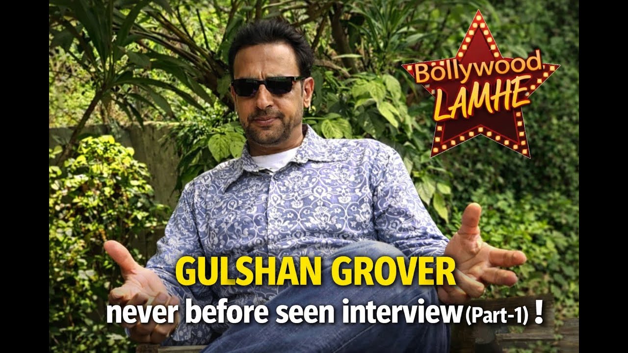 Gulshan Grover Opens Up in a Rare Interview Bollywood Nostalgia (Part -1)