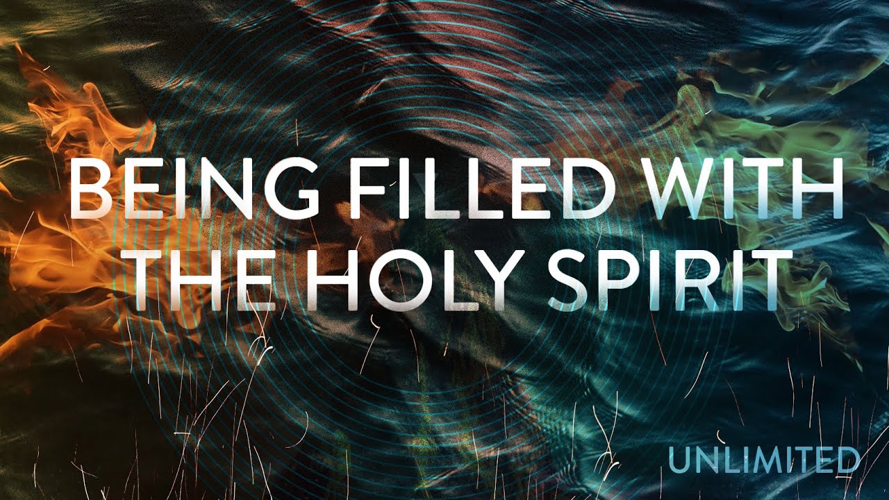 Being Filled with the Holy Spirit