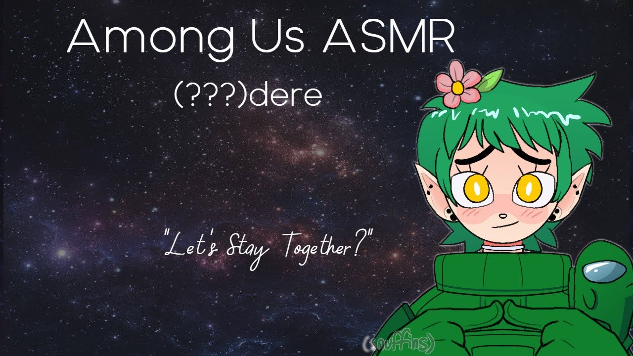 Среди нас (???)дере ~ Давайте держаться вместе! [F4A] [ASMR RP]