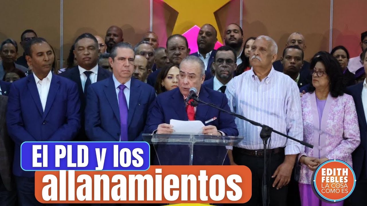 El PLD se pronuncia frente a los arrestos de ex funcionarios en operaci&oacute;n Calamar