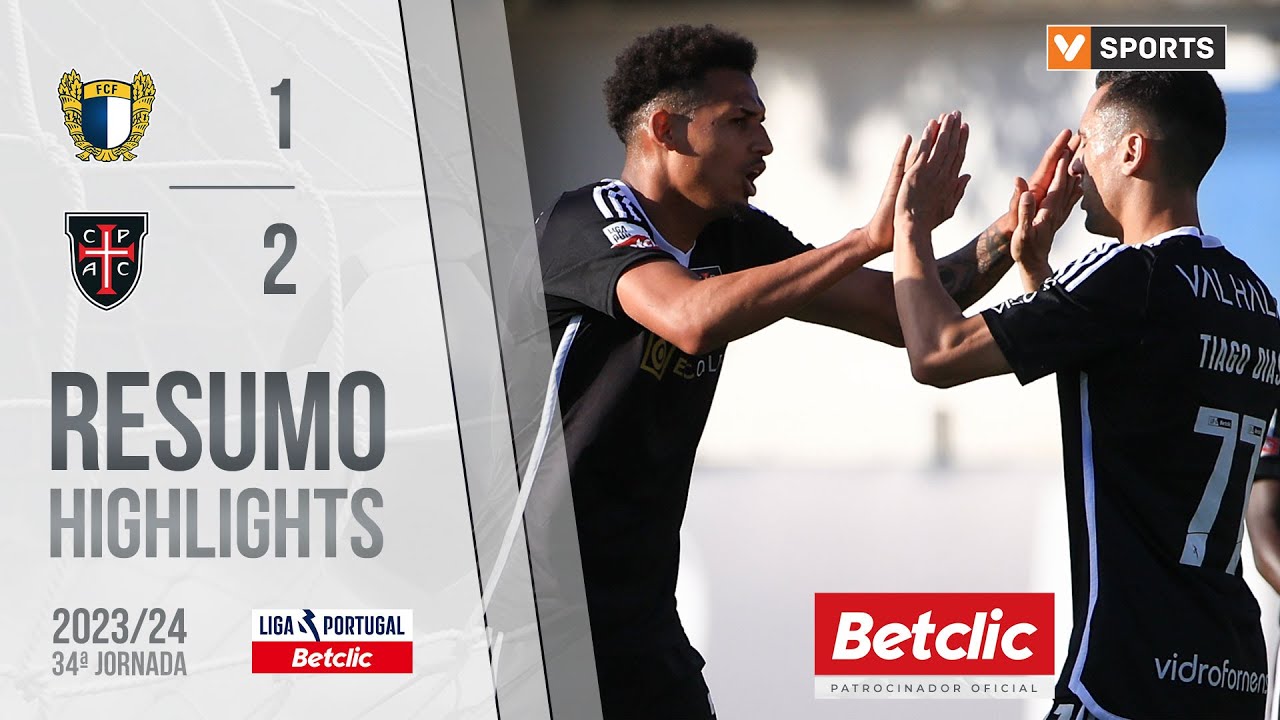 Resumo: Famalicão 1-2 Casa Pia  (Liga 23/24 #34)