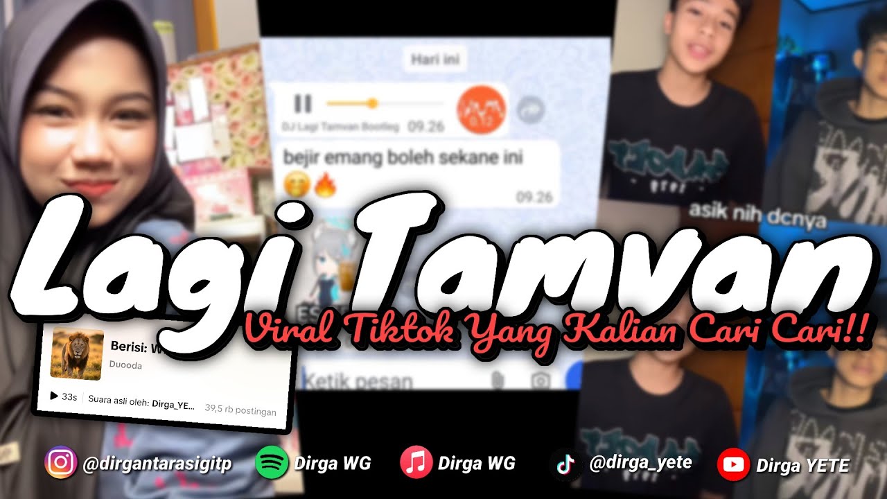 DJ LAGI TAMVAN VIRAL TIKTOK DIRGA YETE YANG KALIAN CARI CARI 🎧