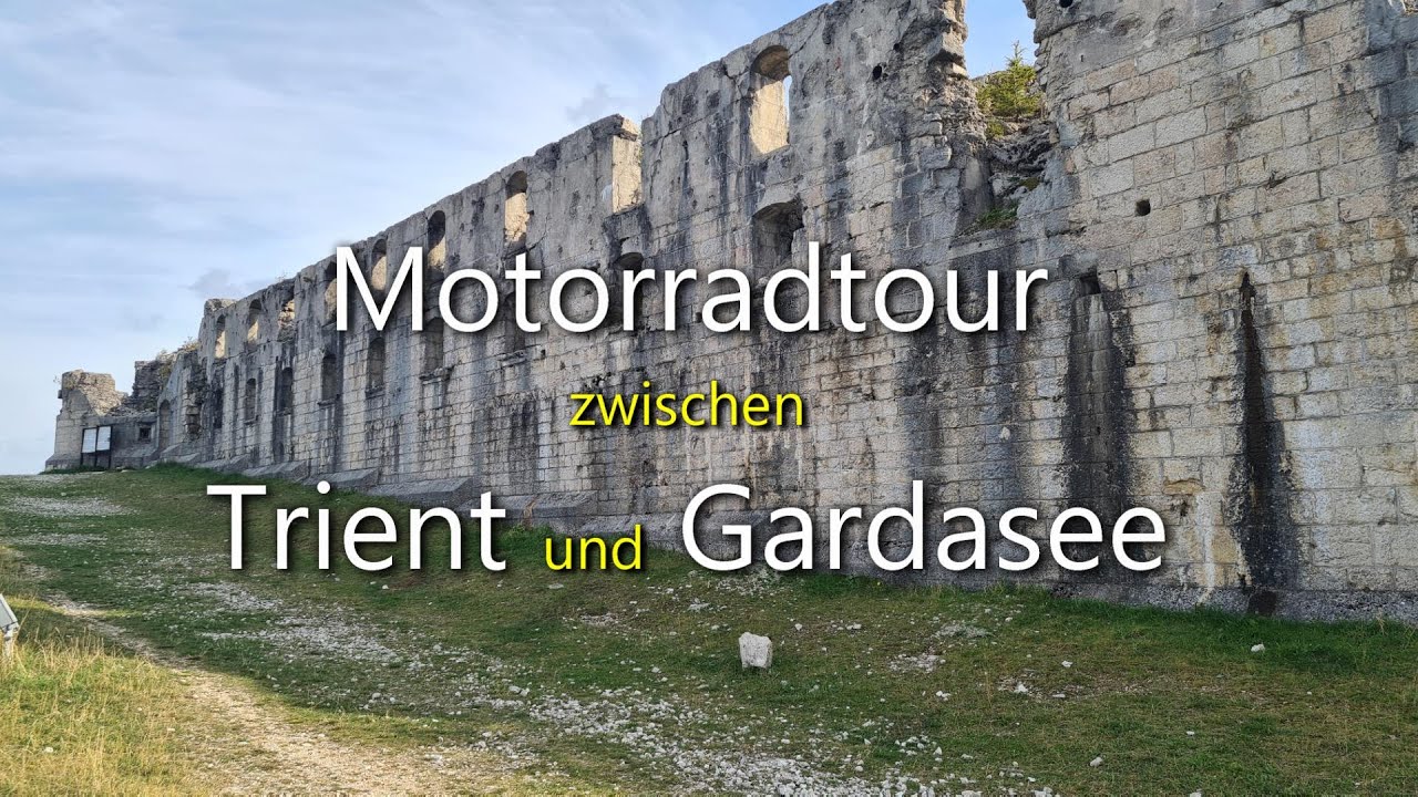 Zwischen Trient und Gardasee - das Trentino mit dem Motorrad