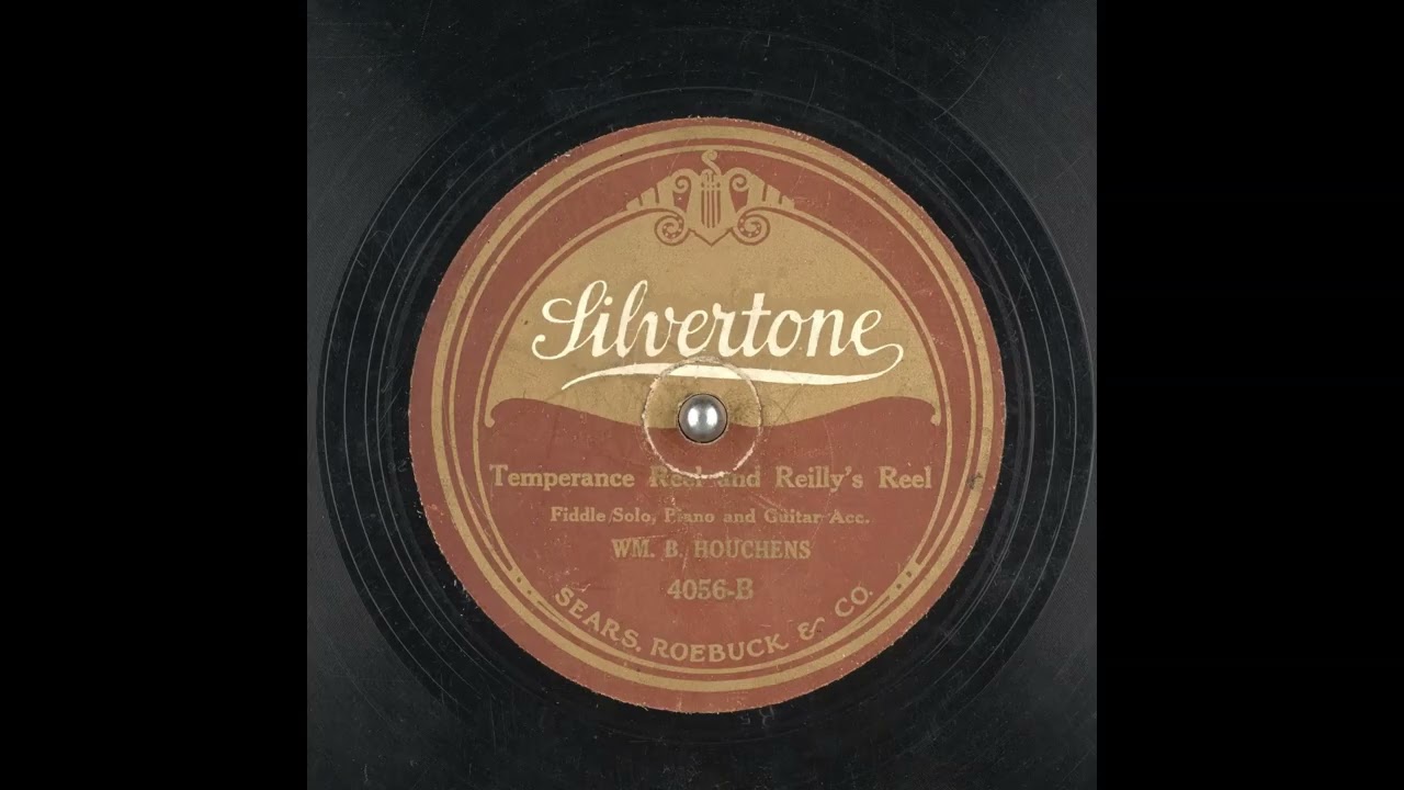 Temperance Reel and Reilly's Reel - WM. B. Houchens