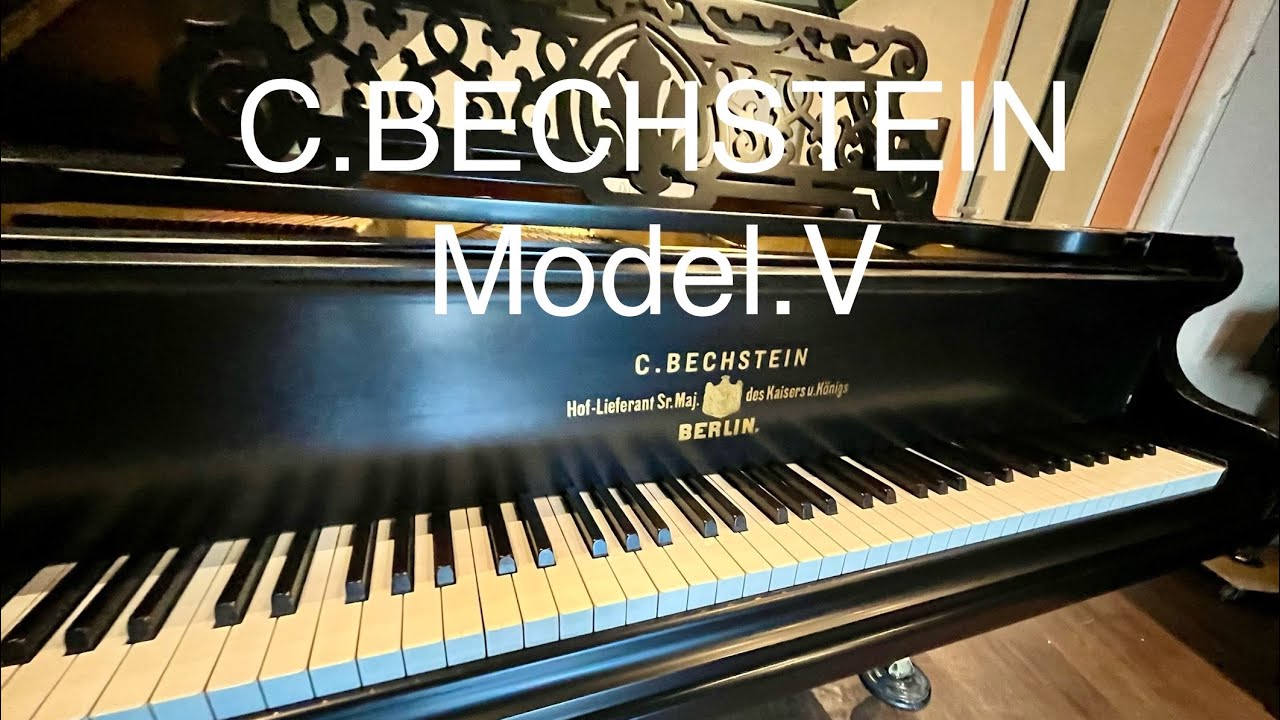 C.BECHSTEIN Model.V 1902リニューアルピアノご紹介