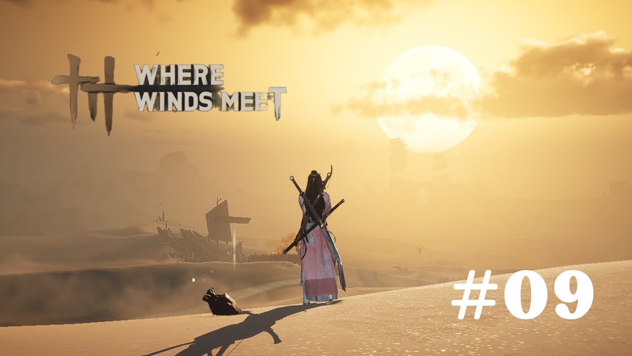 Quest Baru Di Mulai! Game RPG Story - Where Winds Meet - Part 9