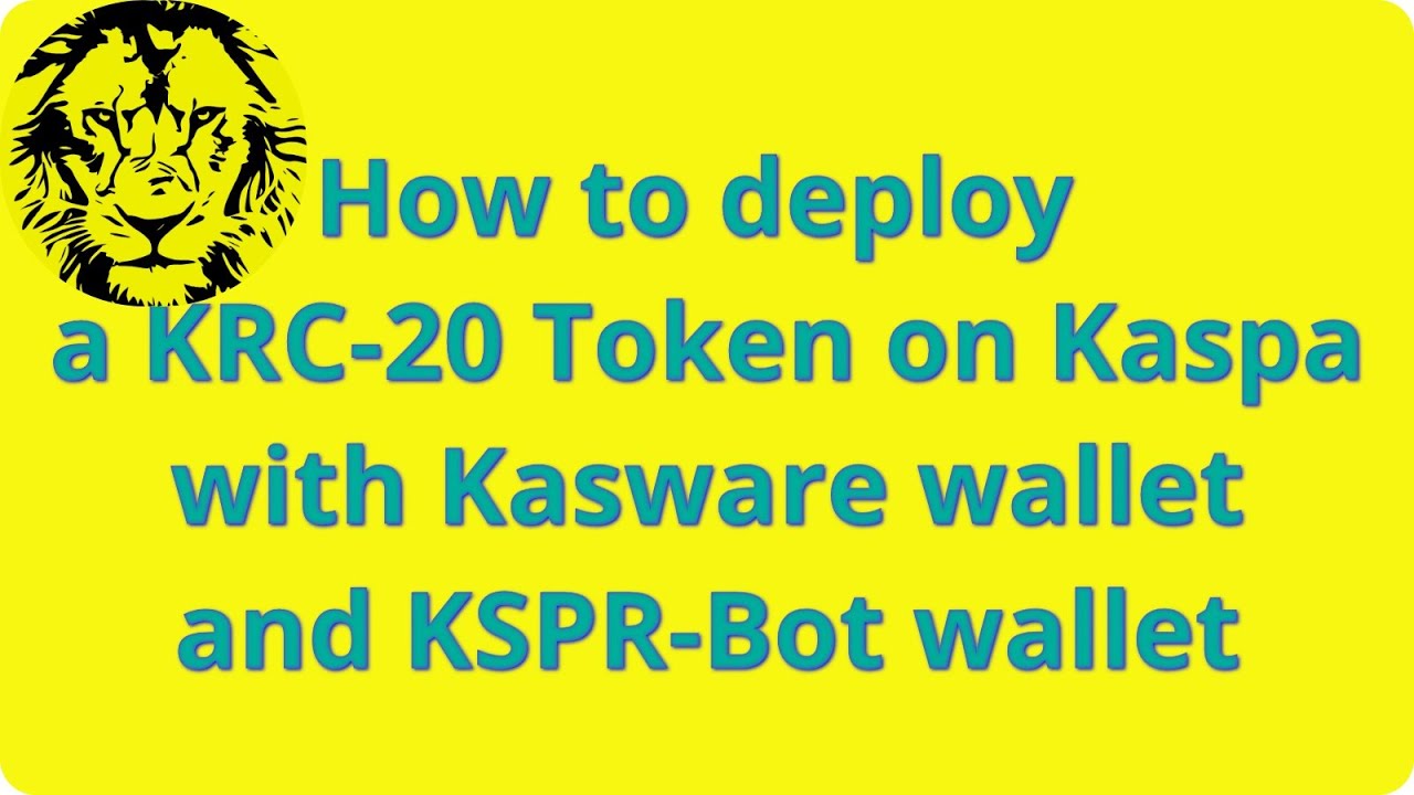 How to deploy KRC-20 Tokens on Kaspa with Kasware and KSPR Wallet