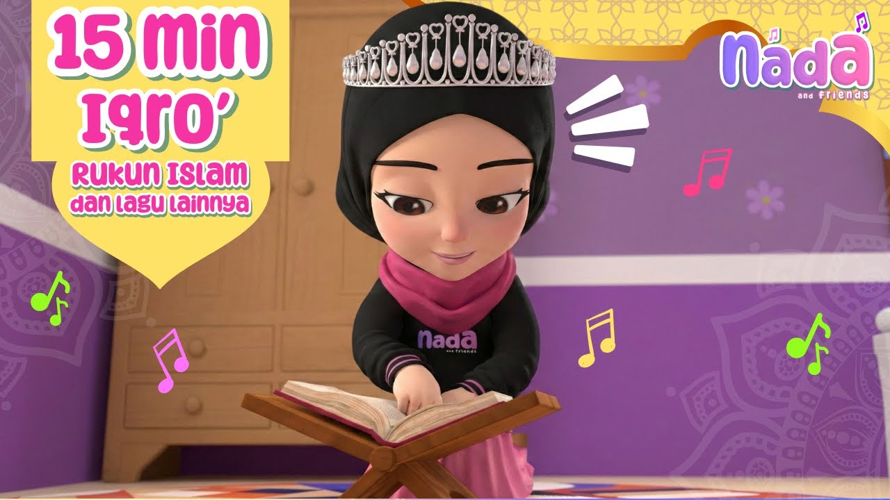 Iqro', Rukun Islam, dan Lagu Lainnya - #4K - 15 Menit Kumpulan Lagu Anak Islami