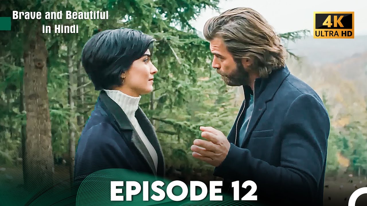 Brave and Beautiful in Hindi - Episode 12 Hindi Dubbed (4K)