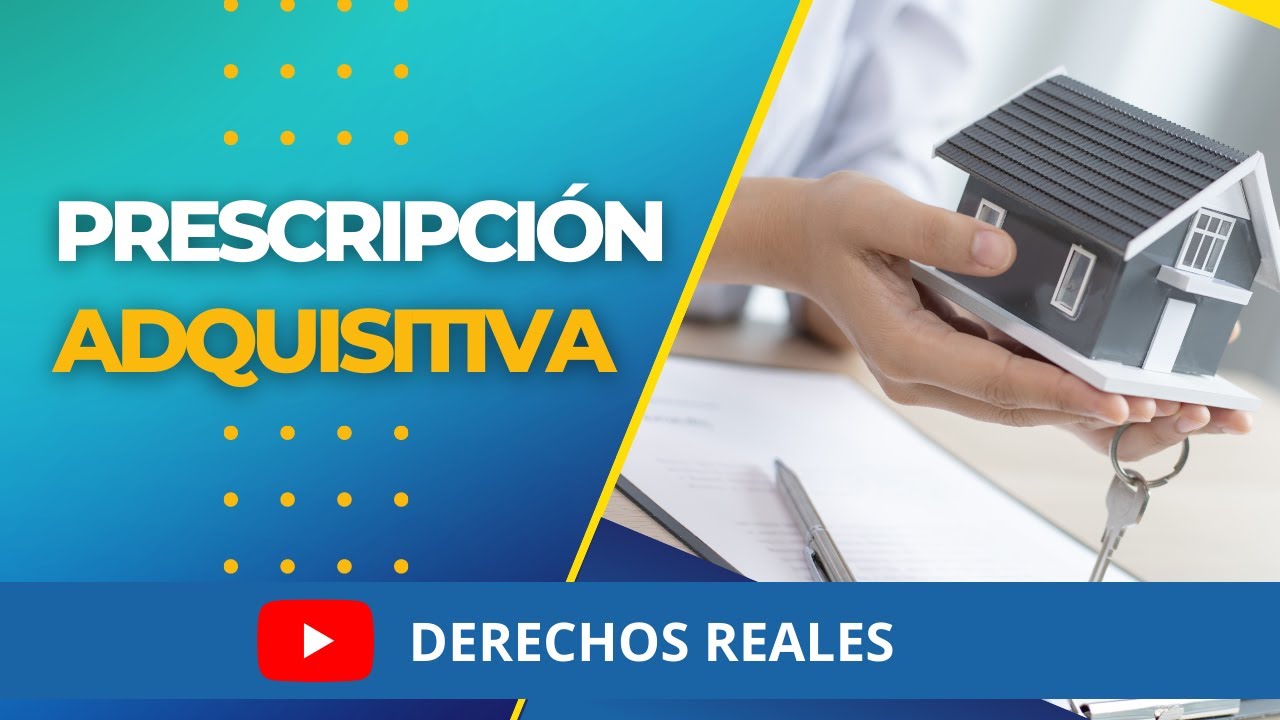 Prescripción Adquisitiva