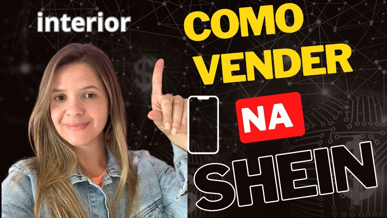 Como Vender na Shein ? Compensa ? Pr&oacute;s e Contra da Shein