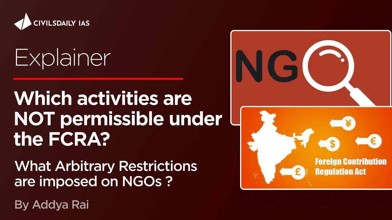 Big Trouble For NGOs! Why was FCRA enacted Vs FCRA Amendment Bill 2020