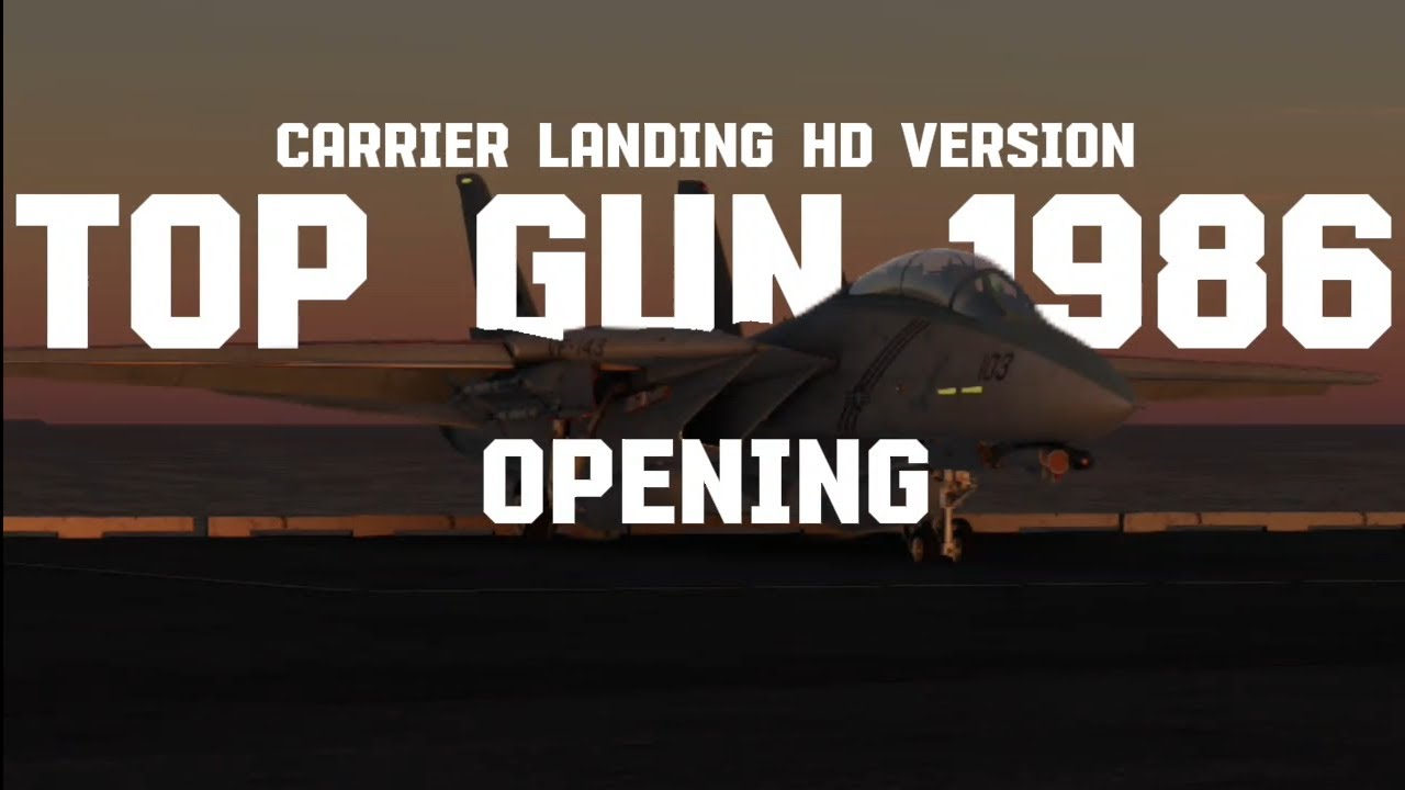 TOP GUN (1986) OPENING | CARRIER LANDING HD CINEMATIC
