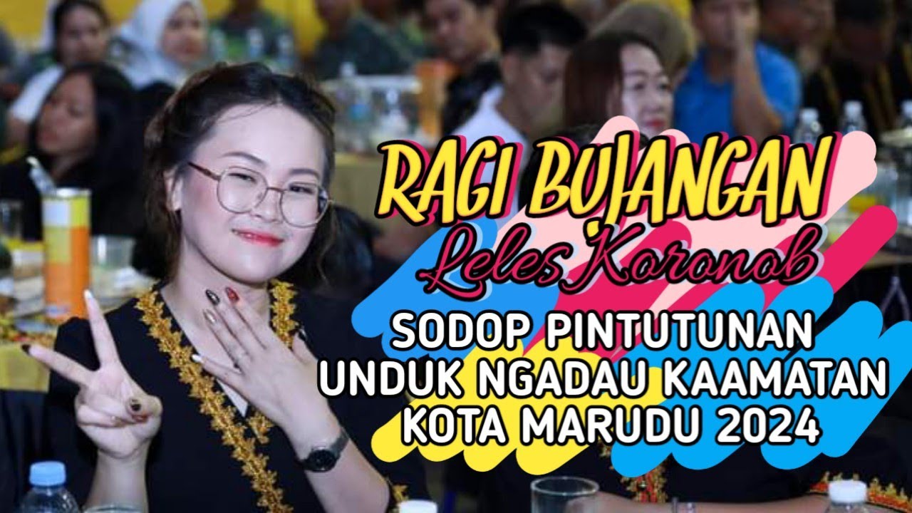 RAGI BUJANGAN -LELES KORONOB || sodop pintutunan unduk ngadau kaamatan Kota marudu 2024