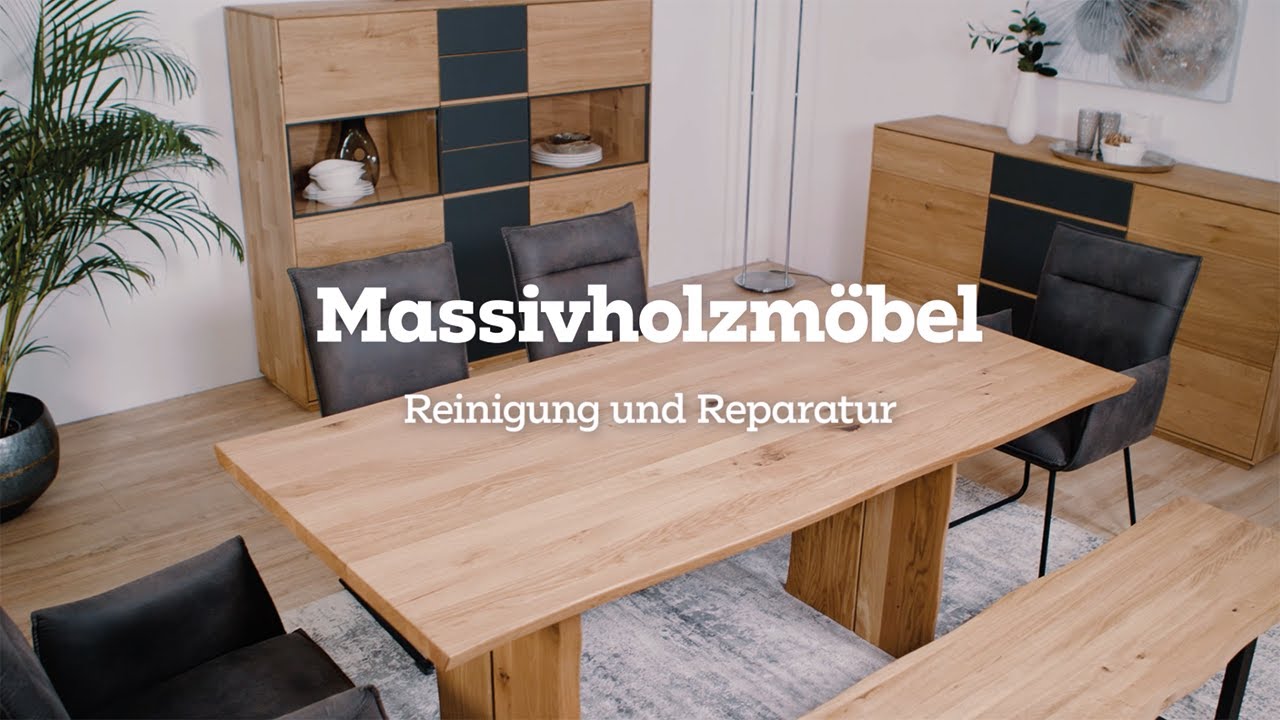 mömax - Massivholzmöbel: Pflege, Reinigung und Reparatur