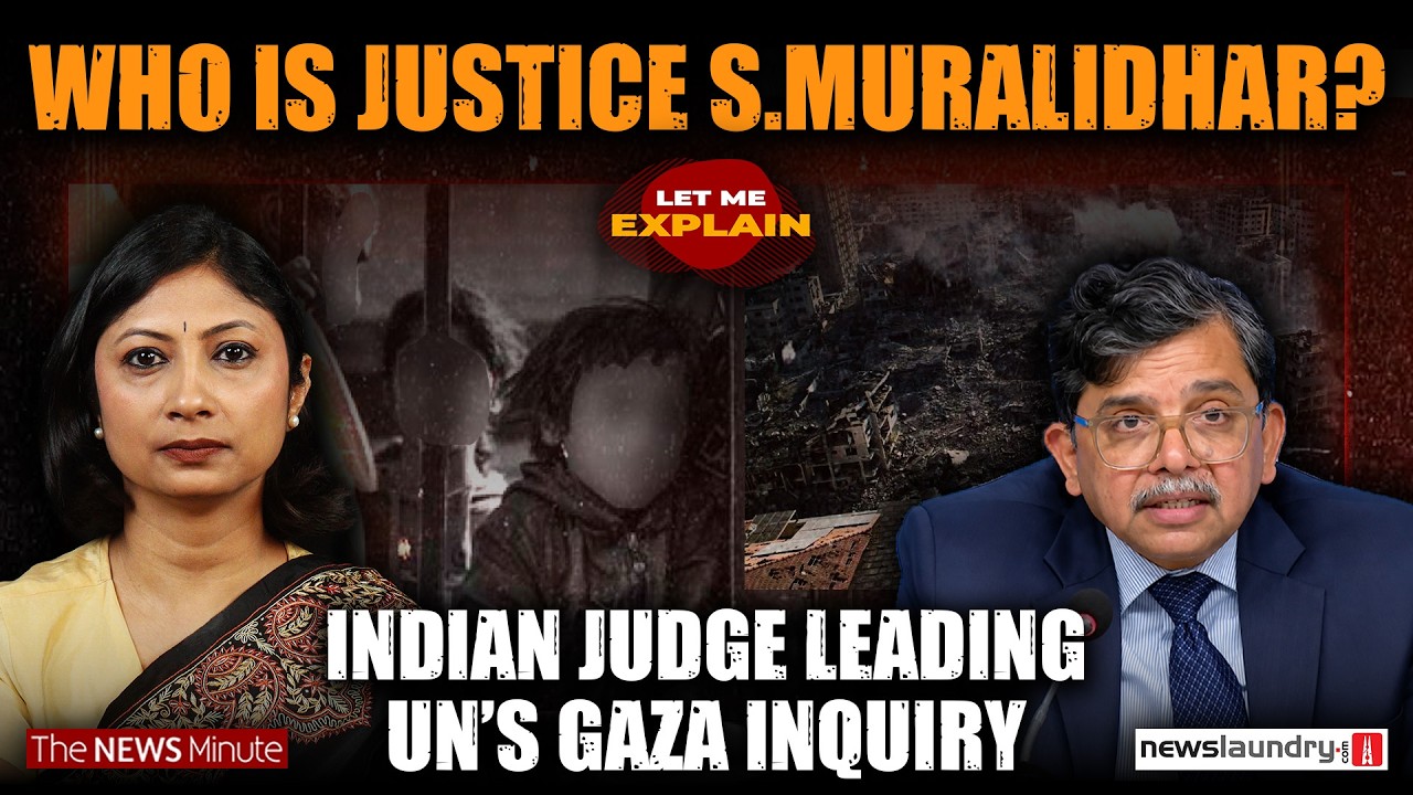 Who is Justice Muralidhar? The Indian judge behind the UN&rsquo;s Gaza report | Let Me Explain 146 