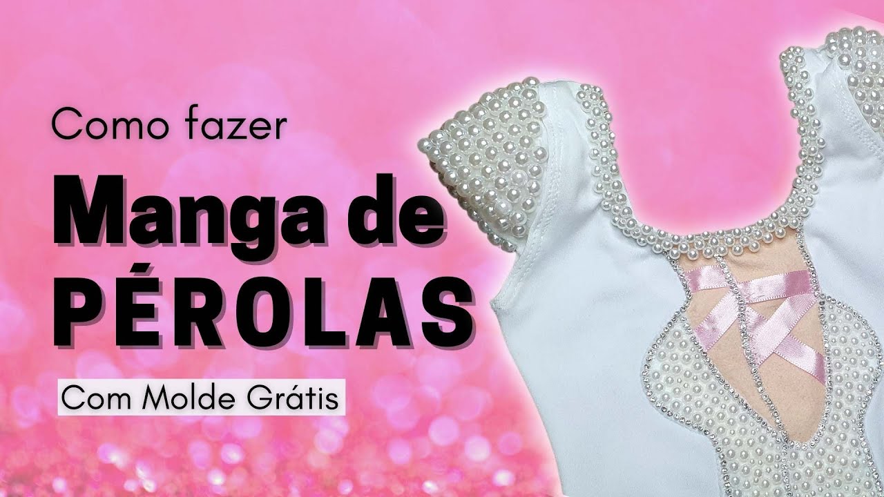 Como Fazer Manga De Pérolas | Bordado à Mão | Molde Grátis | Collant Bordado | Tutorial | Diy