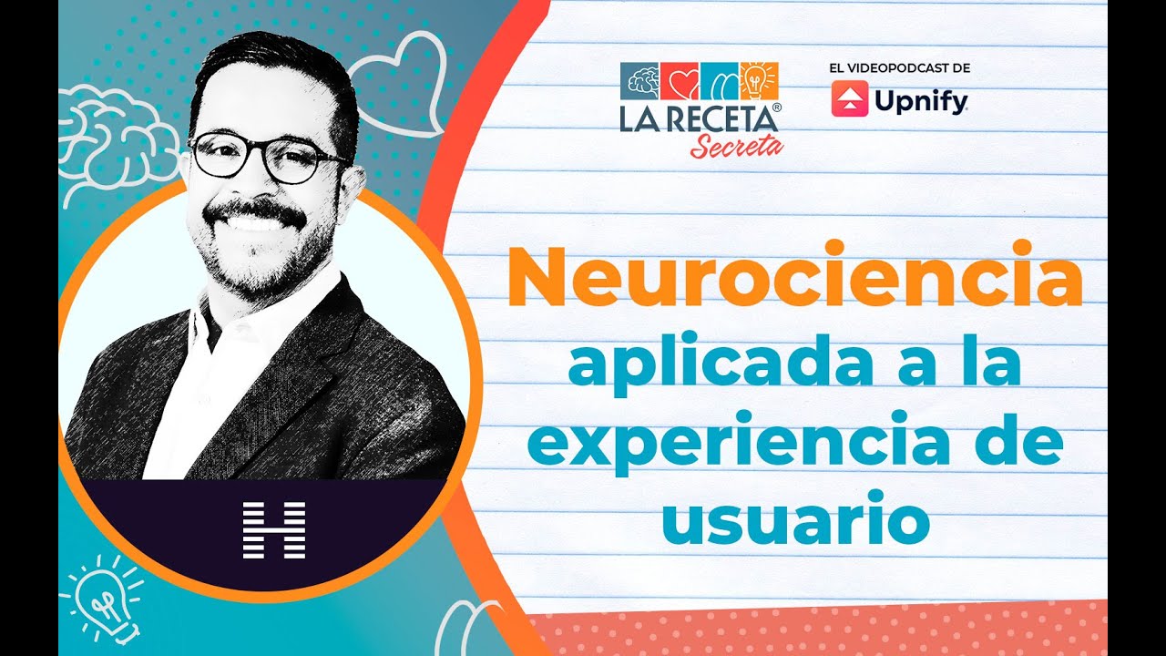 Neurociencia aplicada a la experiencia de usuario | Con Luis Camacho - Ep.29