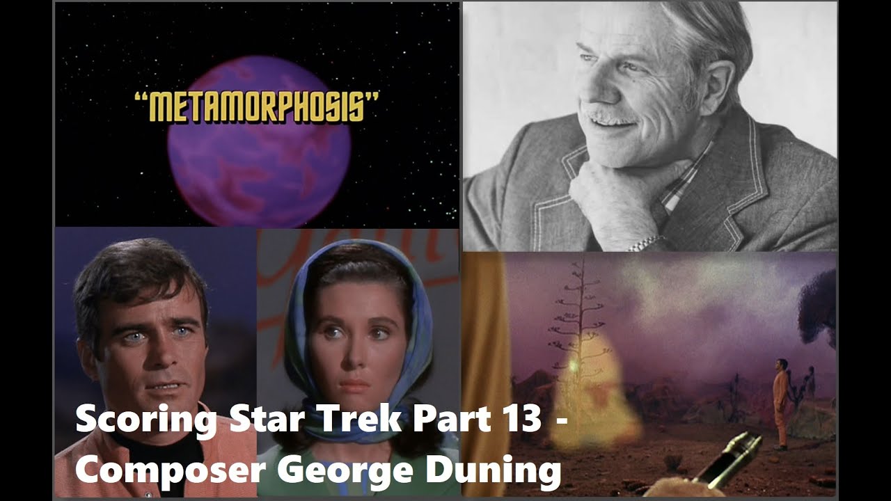 Scoring Star Trek Part 13: George Duning - Metamorphosis