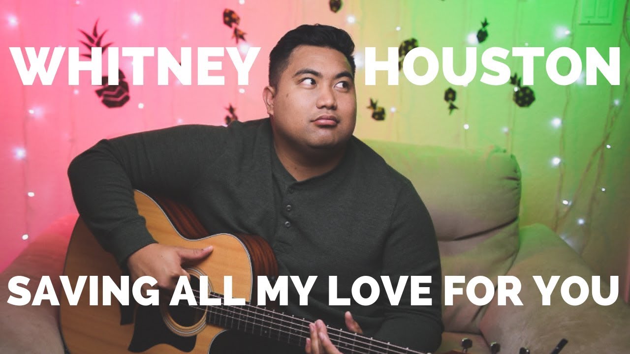 Saving All My Love For You YouTube