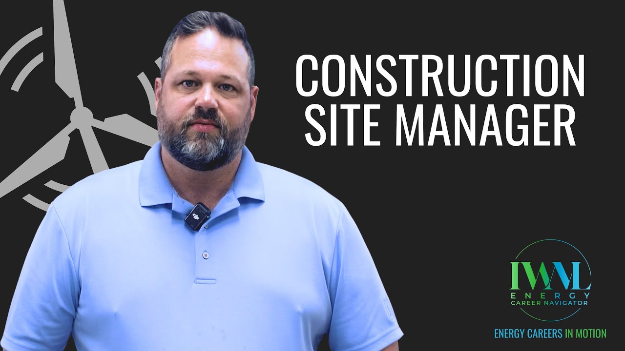 Construction Site Manager | Offshore Wind | Skills, Pay, Pathways | Energy Careers in Motion