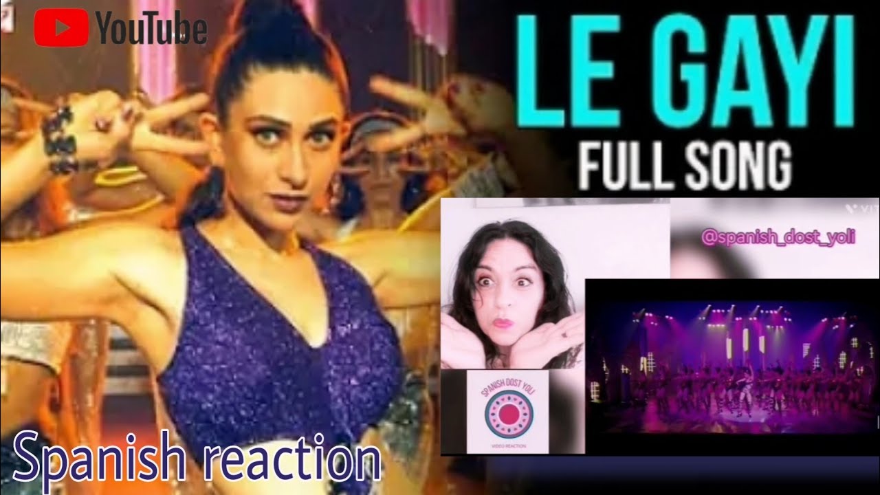 Spanish reaction on Le Gayi song | SRK