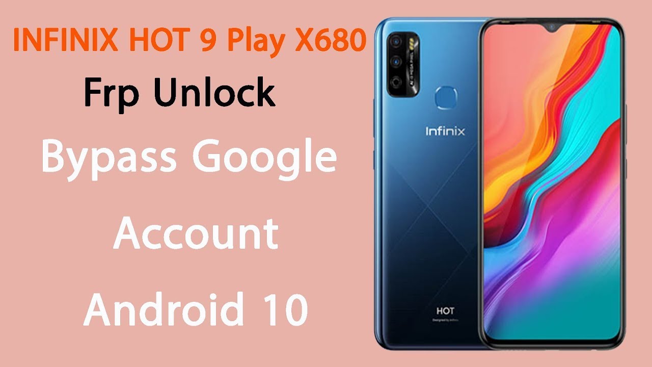 infinix hot 9 play frp unlock bypass google account android 10