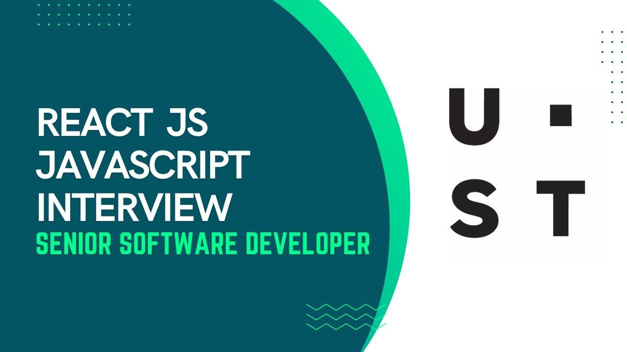 UST Global React & JavaScript Live Interview | React Interview | JavaScript Interview