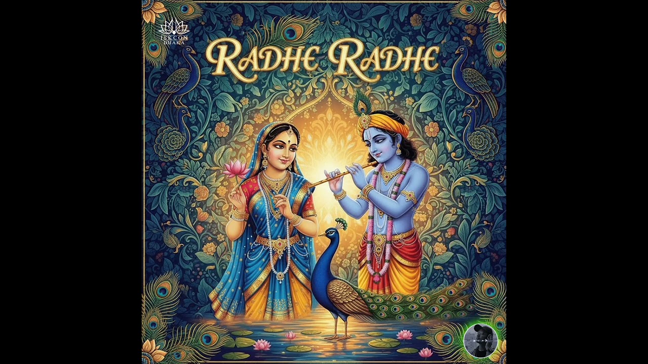 Radhe Radhe 🦚_Krishna consciousness melody