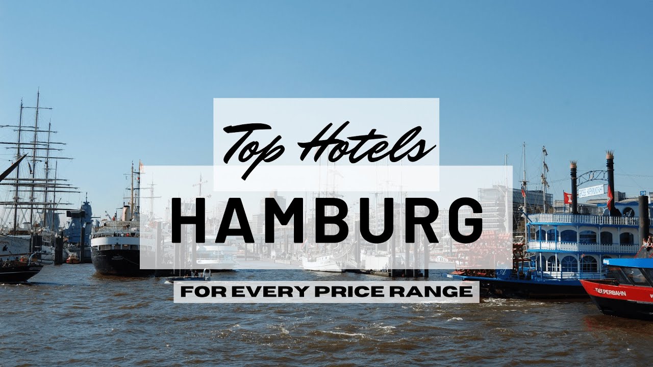 Hamburg | Best Hotel from each price range | 2025