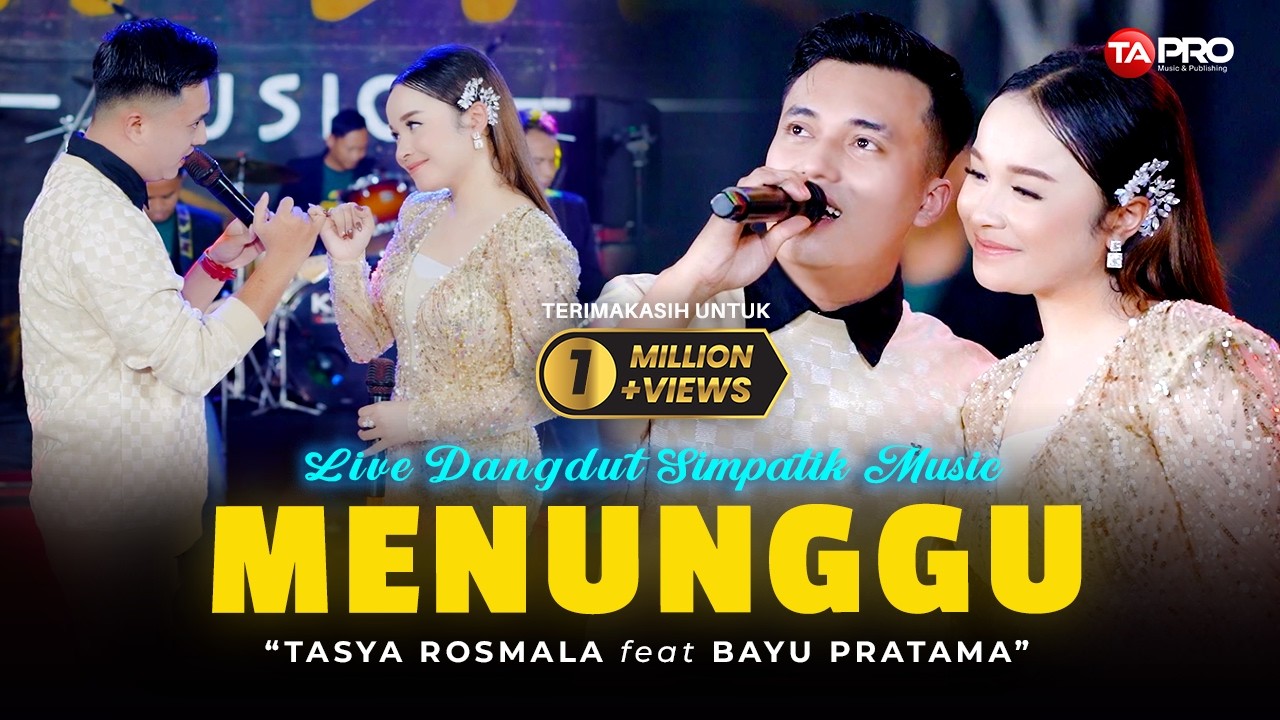 TASYA ROSMALA  & BAYU PRATAMA  FT. SIMPATIK MUSIK - MENUNGGU | SEKIAN LAMA AKU MENUNGGU