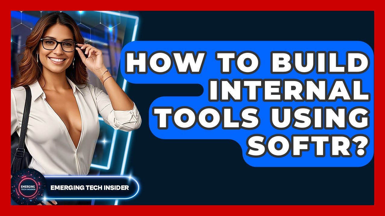 How To Build Internal Tools Using Softr? - Emerging Tech Insider