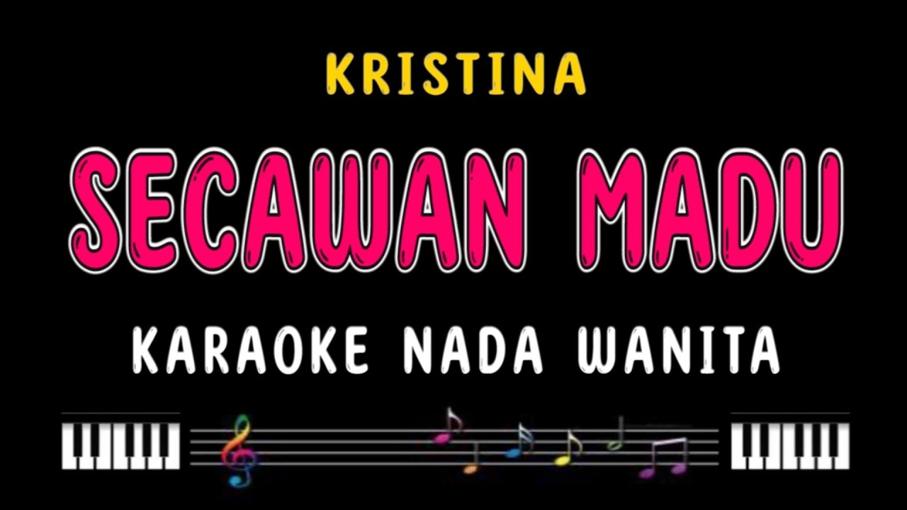 SECAWAN MADU - Karaoke Nada Wanita [ KRISTINA ]