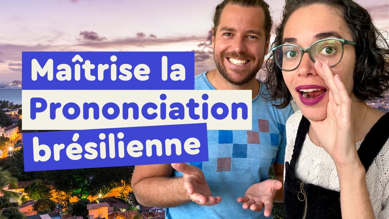 Les SONS du Portugais brésilien à maîtriser absolument