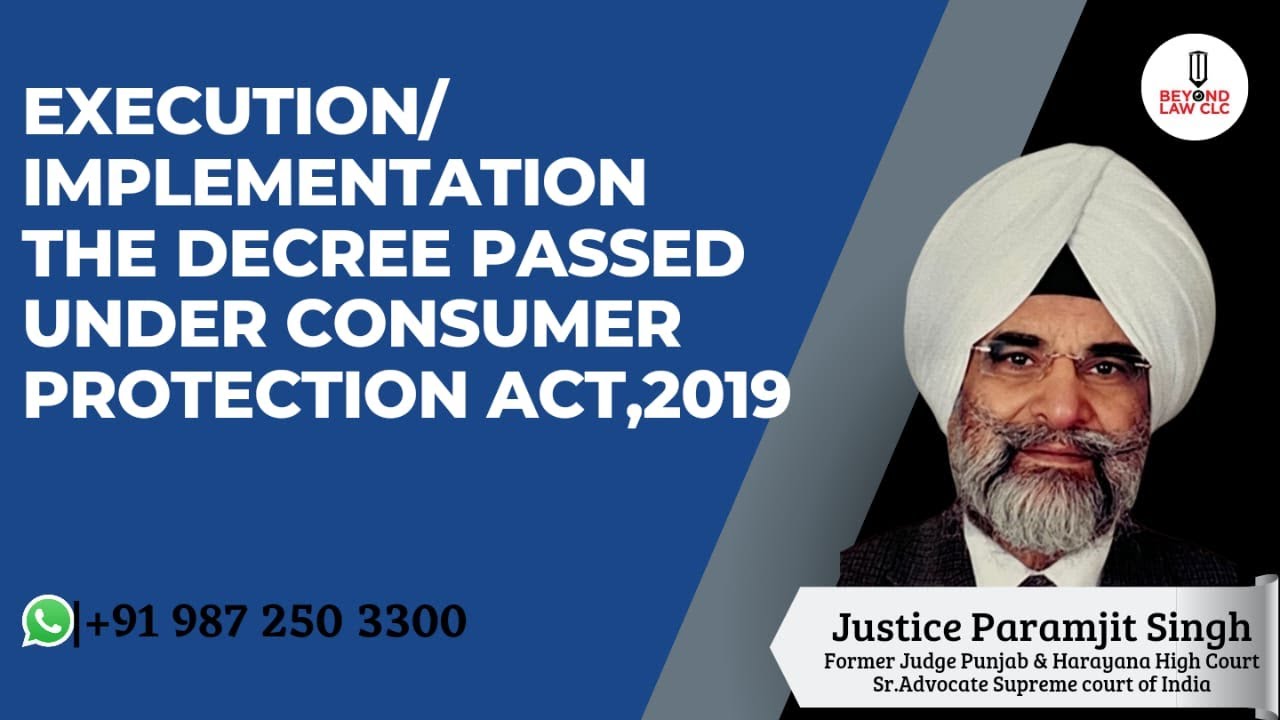 Execution of the decree passed under Consumer Protection Act,2019