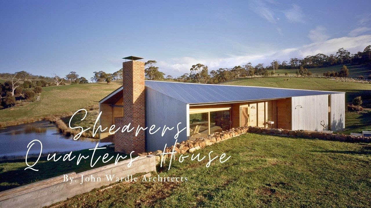 Bruny Island Beauty: John Wardle's Shearers Quarters
