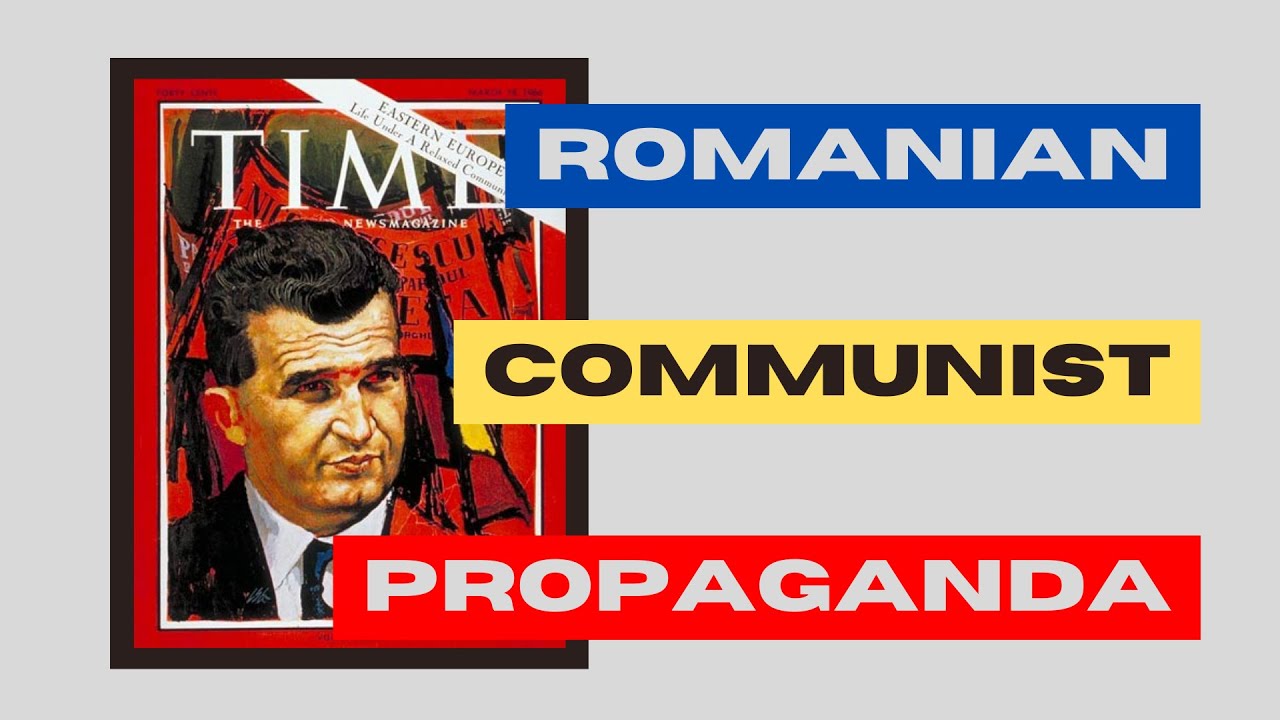Romanian Communist Propaganda - A Personal and Archival Perspective