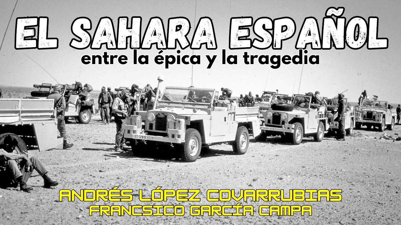 BIOGRAFIA DEL SAHARA ESPAÑOL, Entre la épica y la tragedia **