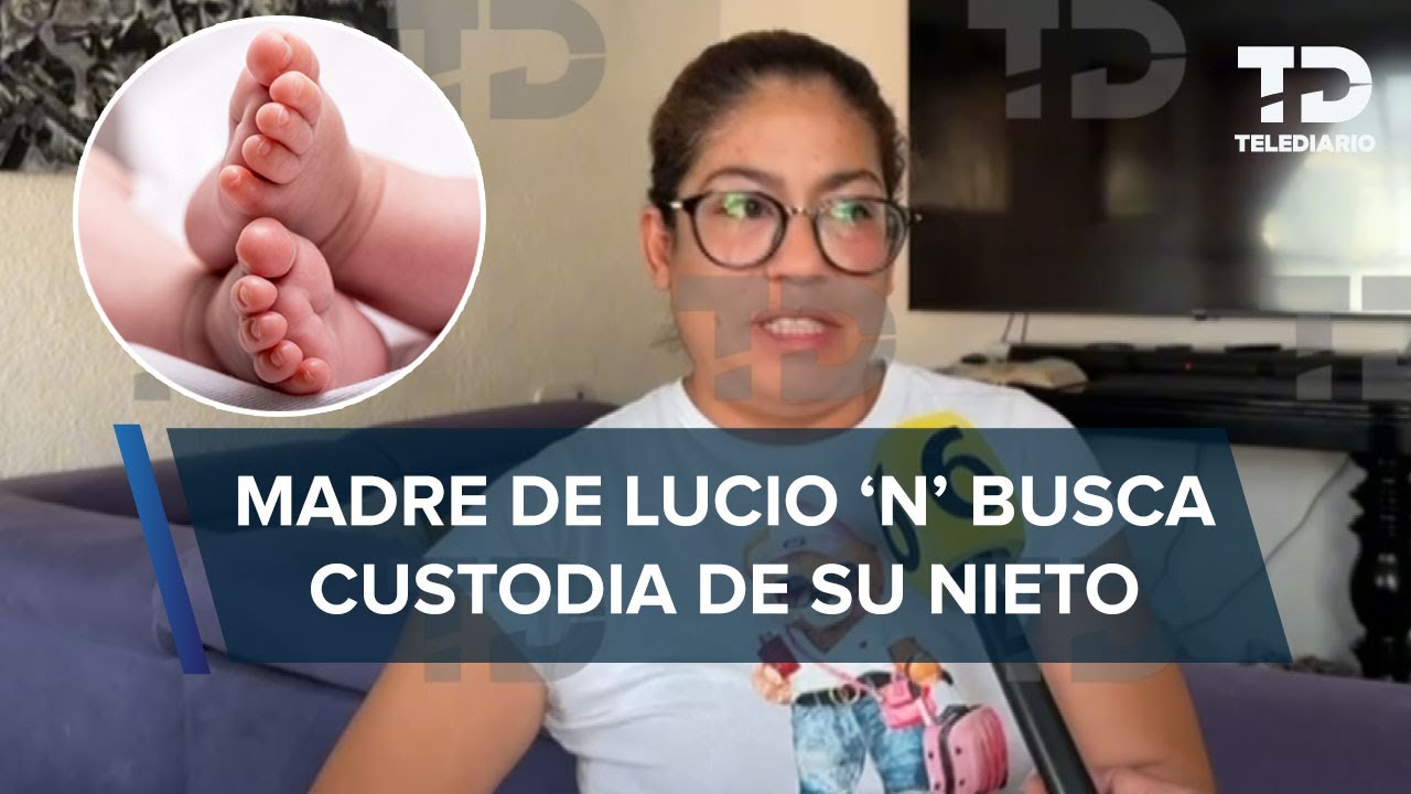 Mamá de Lucio 'N' busca quedarse con el bebé que fue abandonado por su hijo en Tultitlán
