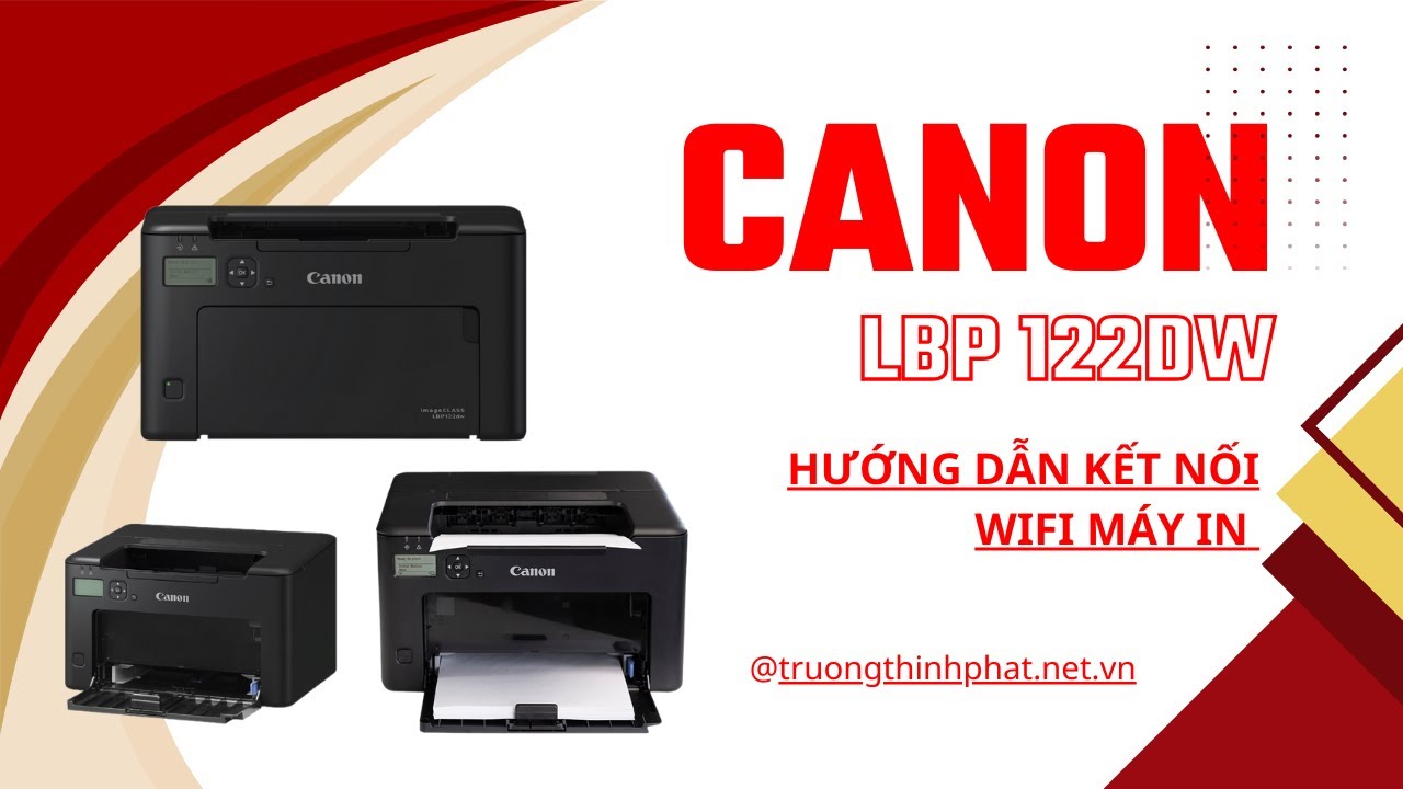 Hướng dẫn kết nối wifi máy in Canon LBP 122DW