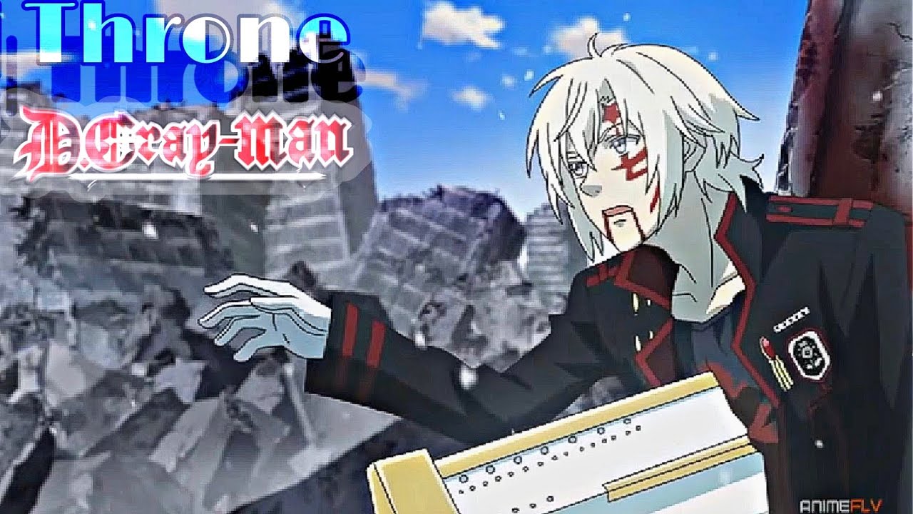 | Throne - D.Gray-man X D.Gray-man Hallow〚AMV〛✞