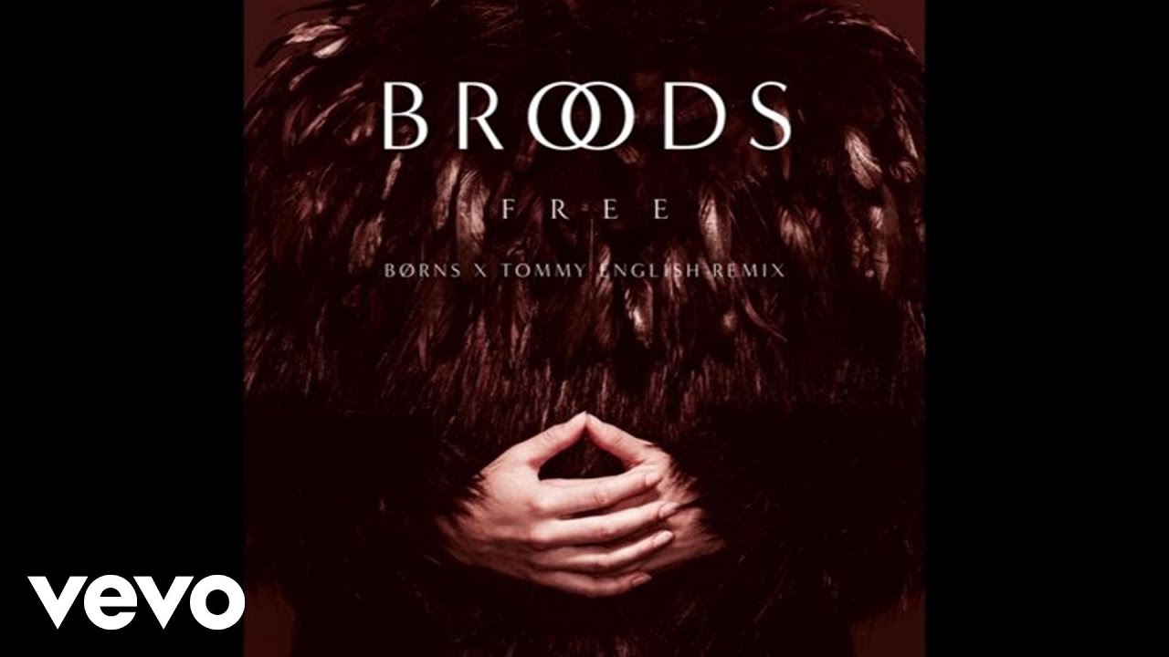 BROODS - Free (B&Oslash;RNS X Tommy English Remix/Audio)