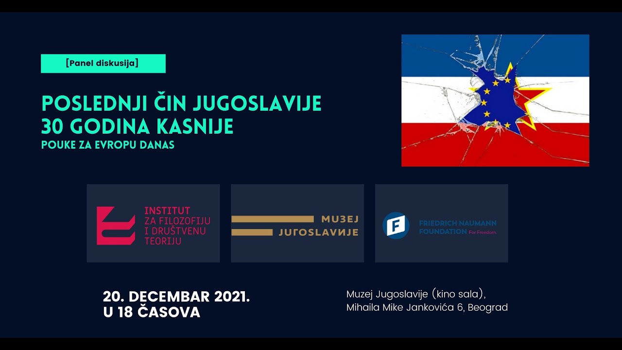 [Panel diskusija] Poslednji čin Jugoslavije – 30 godina kasnije. Pouke za Evropu danas