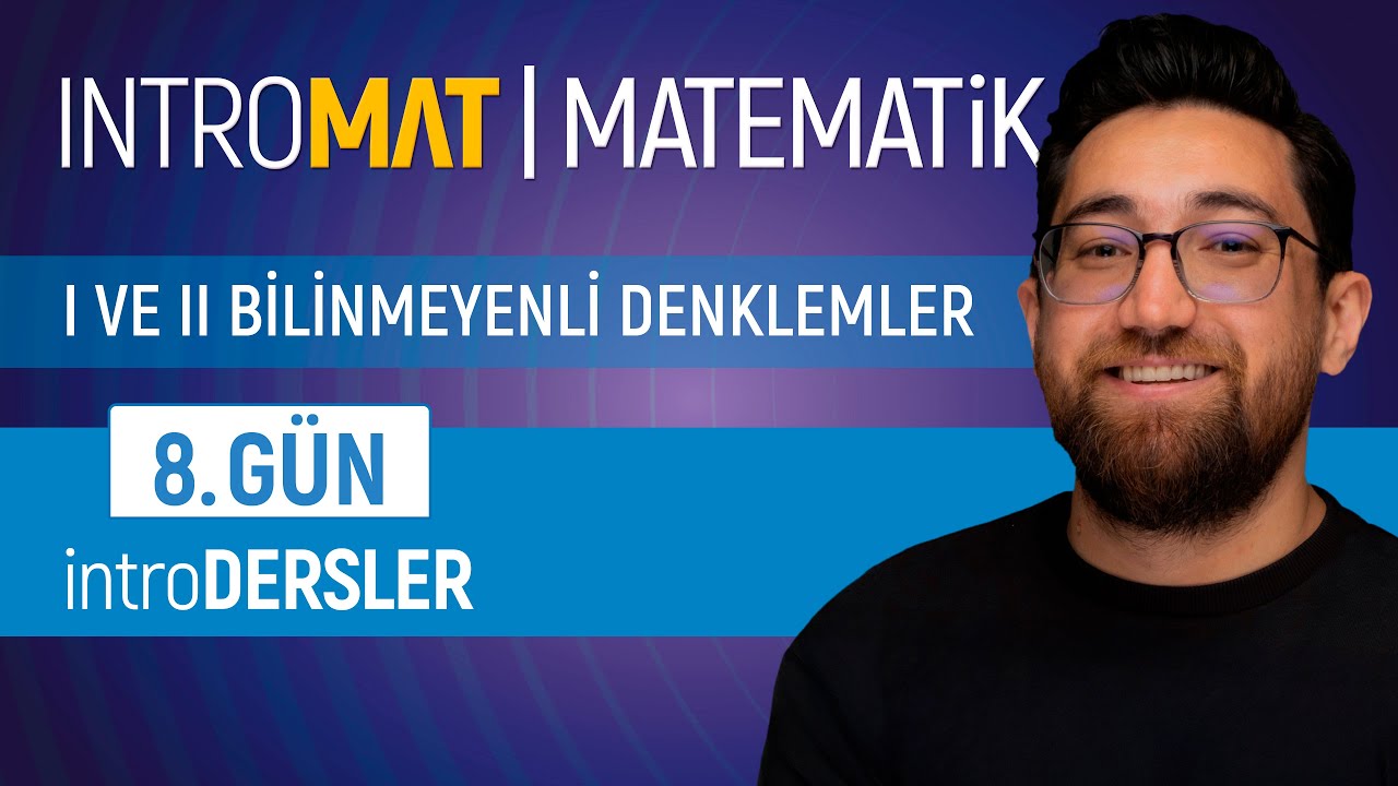 INTROMAT Matematik | 8.GÜN | introDERSLER | 15 Günde Temel At! (Matematiğe Başlangıç Serisi)