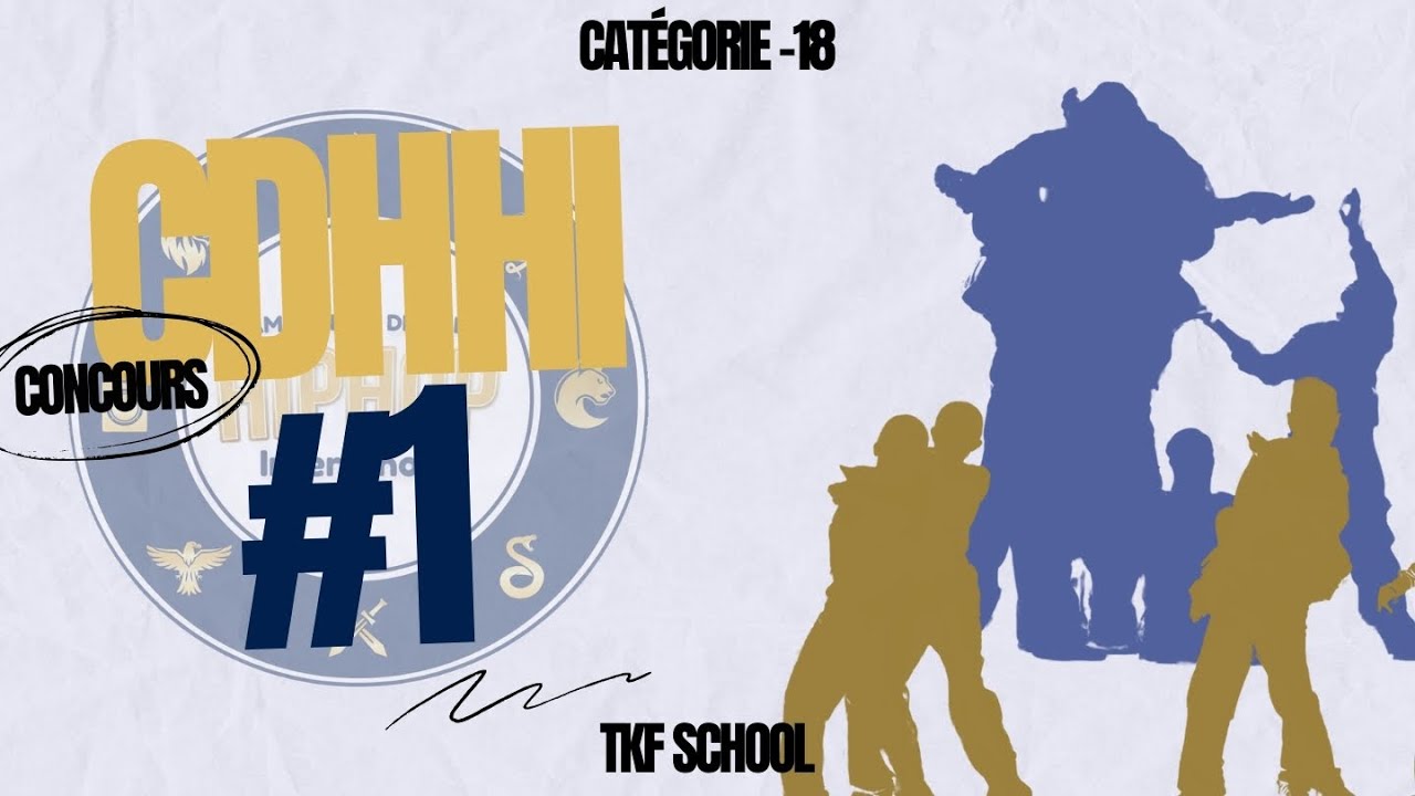 TKF SCHOOL / Catégorie -18 (CDHHI #1 - Concours Chorégraphique)