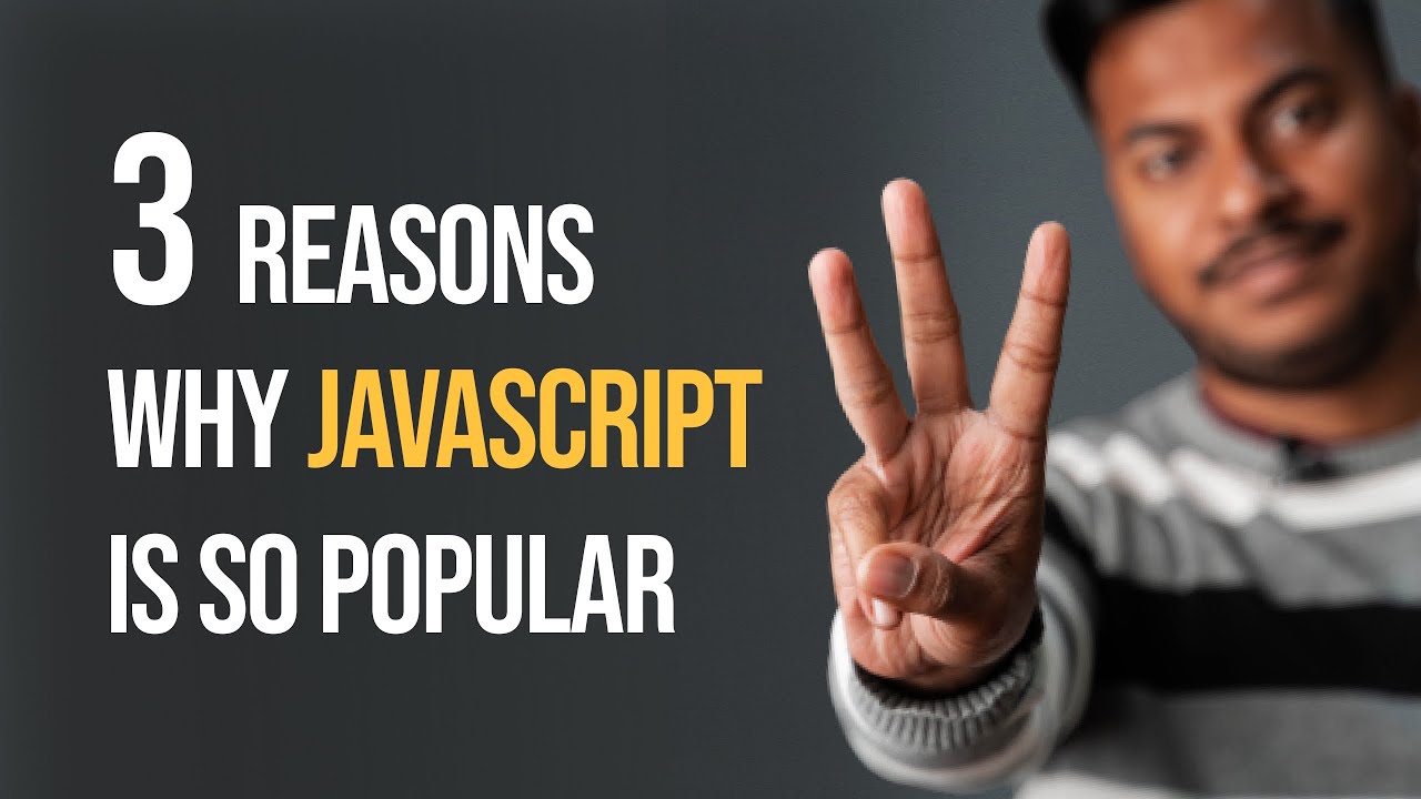 3 Reasons Why JavaScript is So Popular | Programiz Unscripted