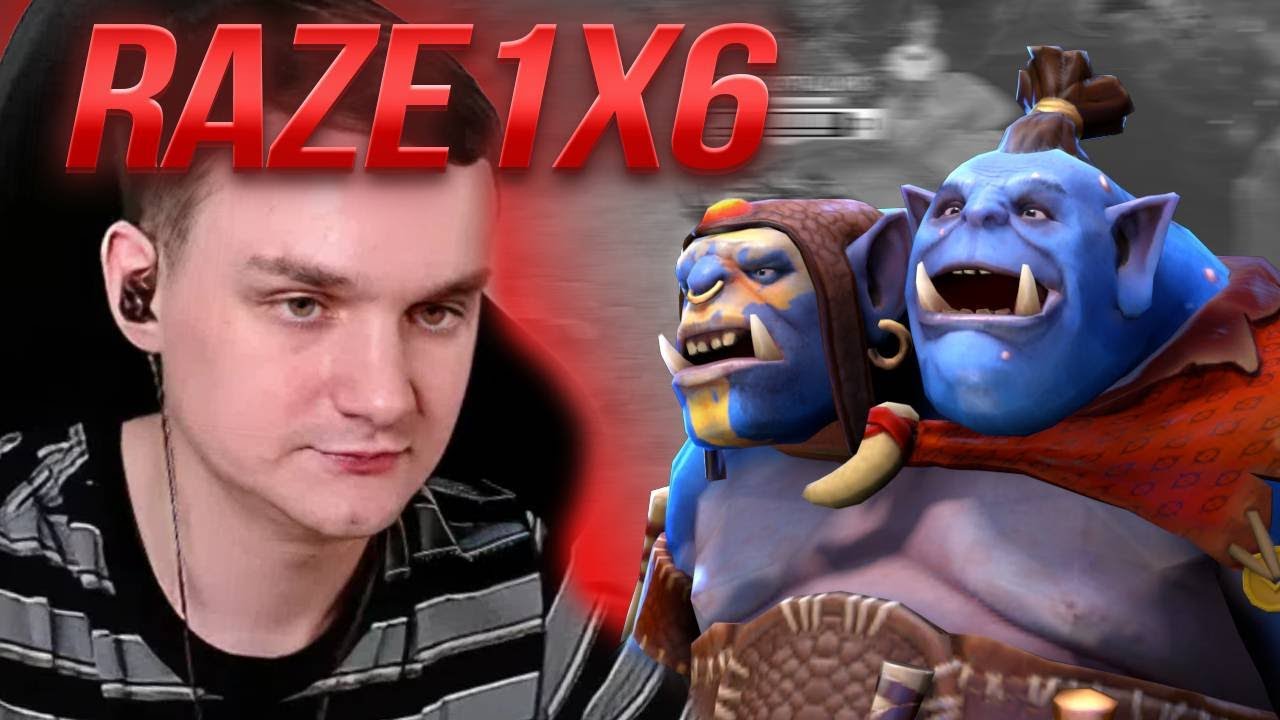 RAZE1X6 ПУШИТ НА ОГРЕ! CUSTOM HERO CHAOS