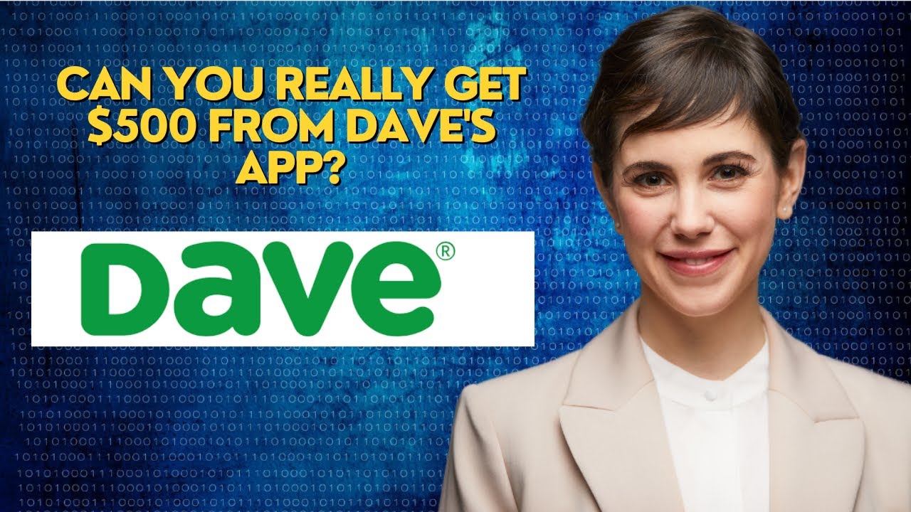 Can you really get $500 from Dave's app?